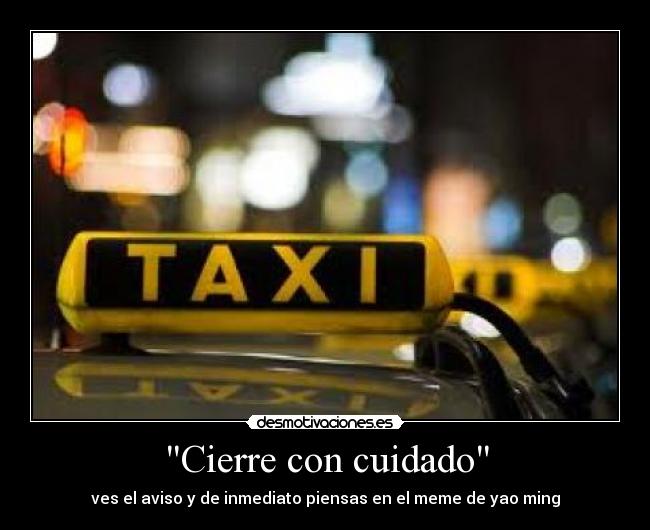 Cierre con cuidado - 