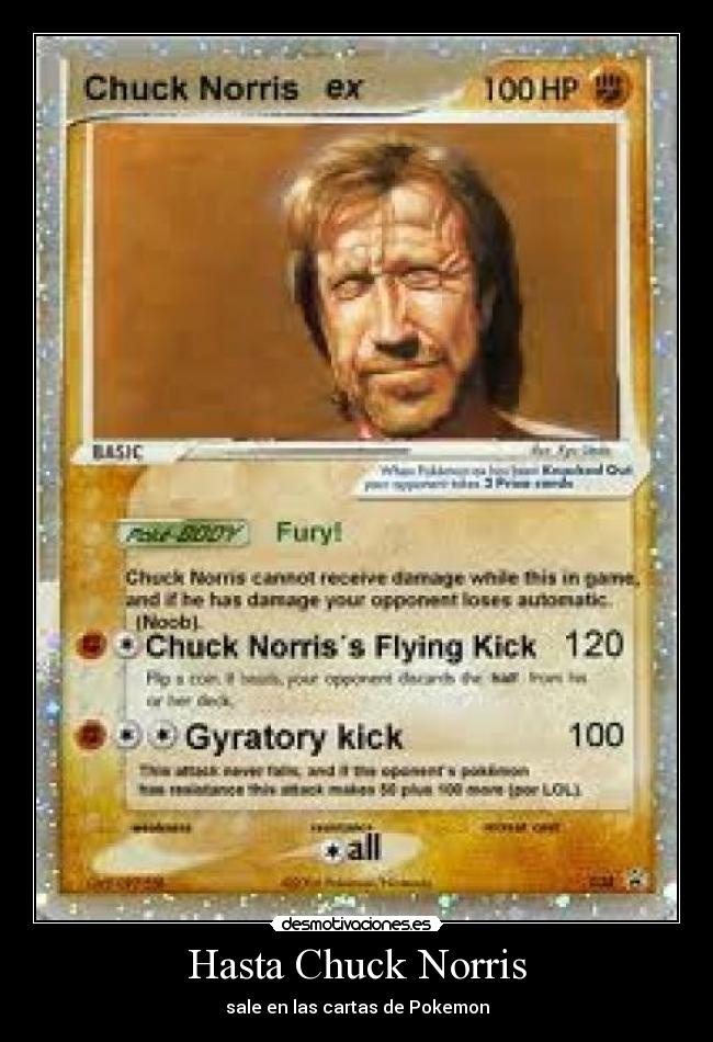 Hasta Chuck Norris - sale en las cartas de Pokemon