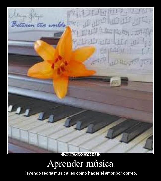 Aprender música - leyendo teoría musical es como hacer el amor por correo.