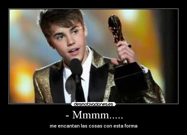 - Mmmm..... - me encantan las cosas con esta forma