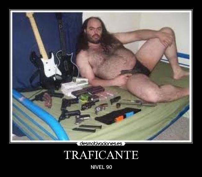 TRAFICANTE - NIVEL 90
