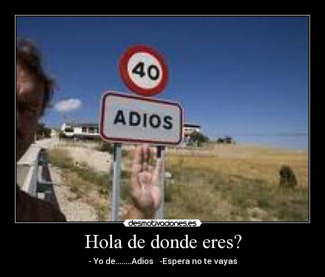 Hola de donde eres? - 