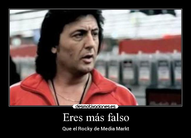 Eres más falso - 