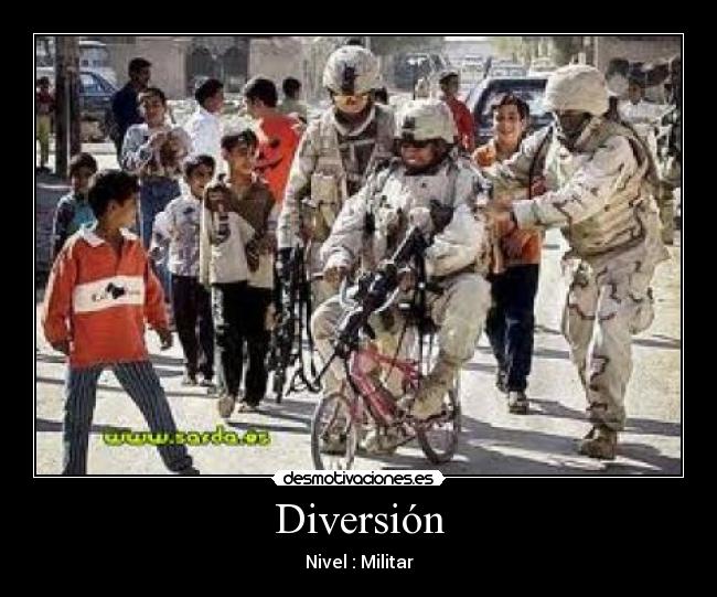 Diversión - Nivel : Militar