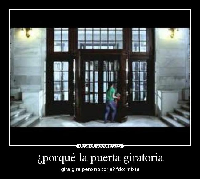¿porqué la puerta giratoria - 