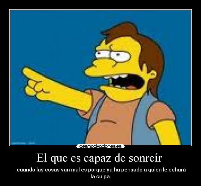 El que es capaz de sonreír  - 