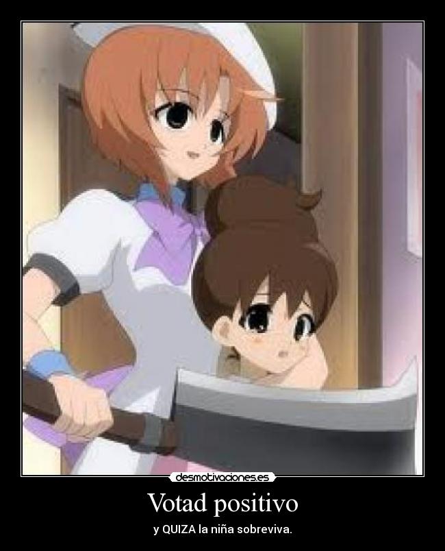 Votad positivo - y QUIZA la niña sobreviva.