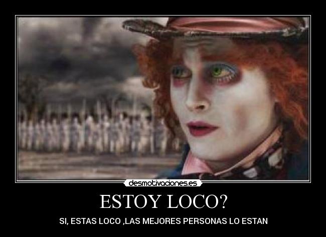 ESTOY LOCO? - 