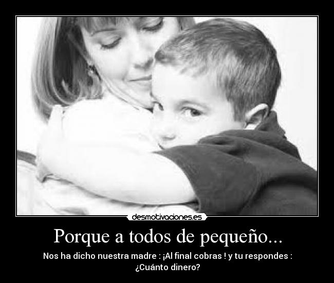 Porque a todos de pequeño... - 