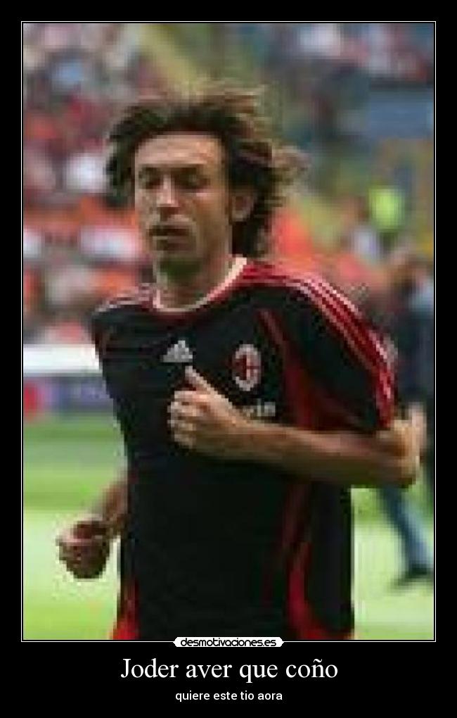 Joder aver que coño - quiere este tio aora