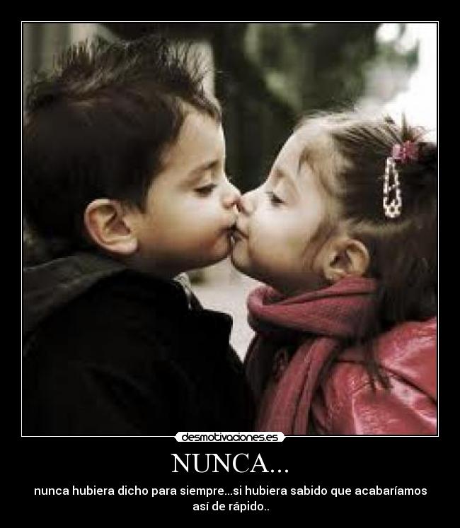 NUNCA... - 