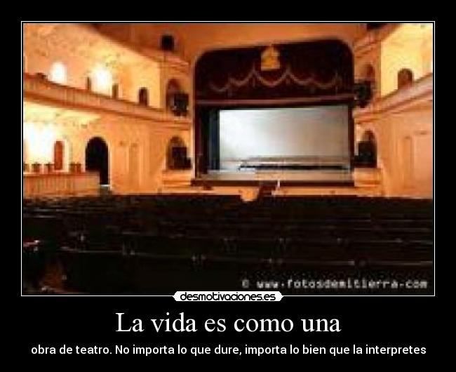 La vida es como una - 