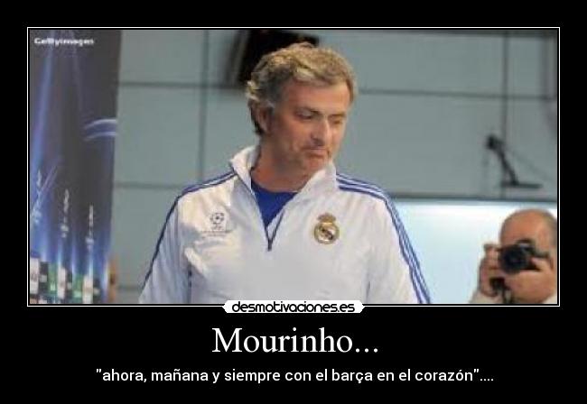 Mourinho... - 