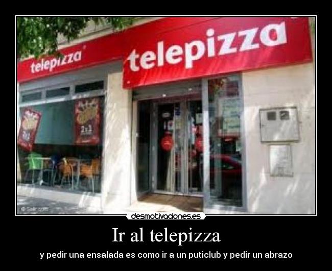 Ir al telepizza -