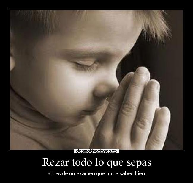 Rezar todo lo que sepas - 