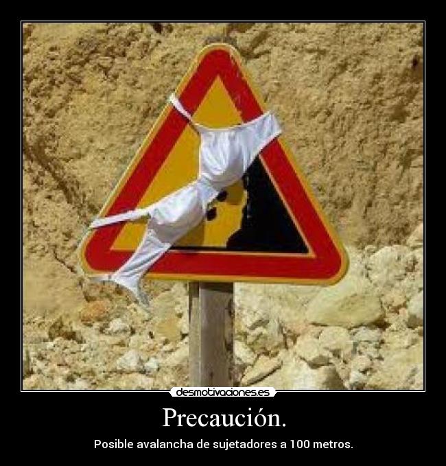 Precaución. - 