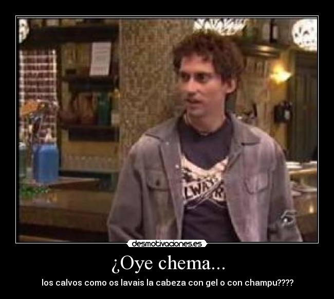 ¿Oye chema... - los calvos como os lavais la cabeza con gel o con champu????