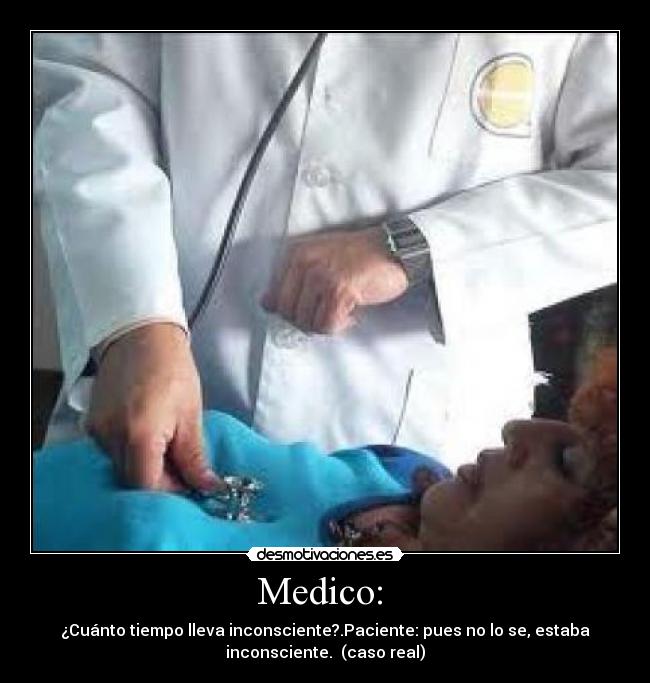 Medico:  - 