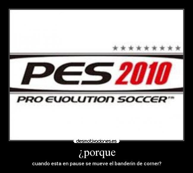 ¿porque - cuando esta en pause se mueve el banderin de corner?
