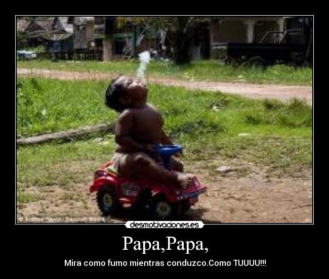 Papa,Papa, -