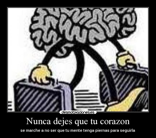 Nunca dejes que tu corazon -