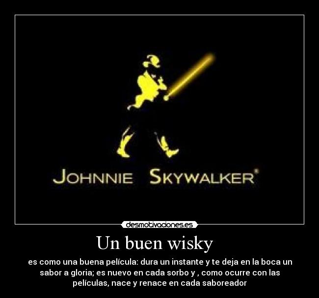 Un buen wisky -