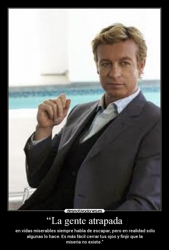 “La gente atrapada -