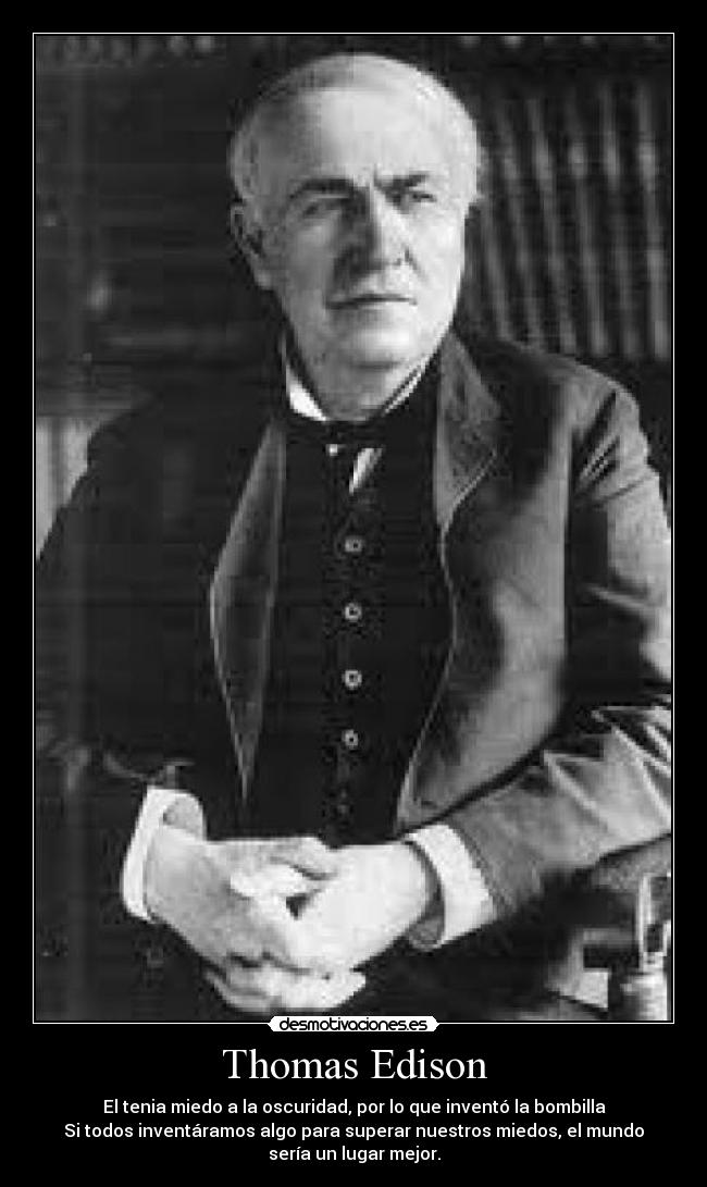 carteles thomas edison invento bombilla desmotivaciones