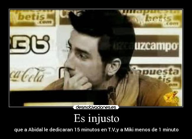 Es injusto - 