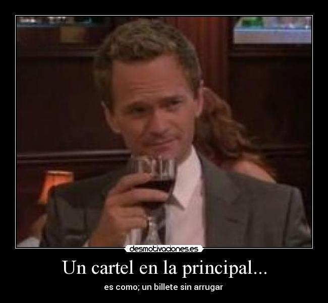 Un cartel en la principal... -