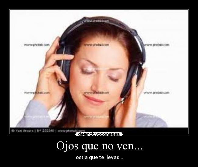 Ojos que no ven... - 