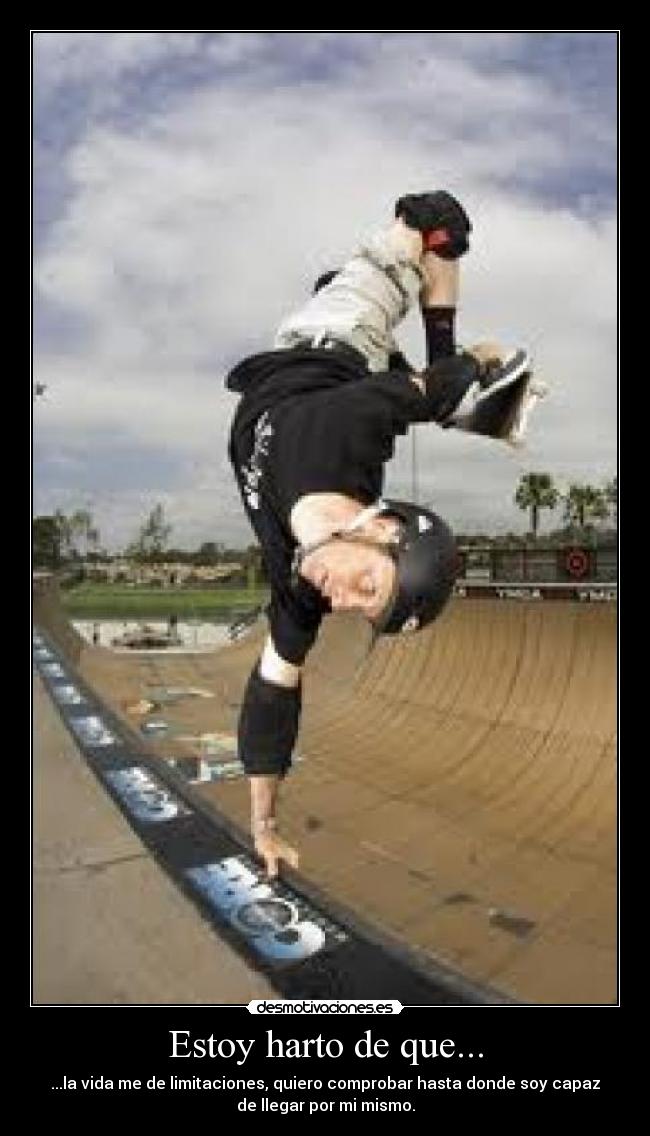 Estoy harto de que... - 