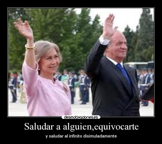 Saludar a alguien,equivocarte - y saludar al infinito disimuladamente