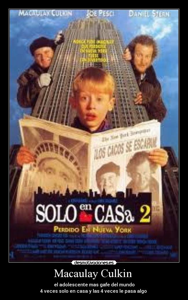 Macaulay Culkin  - 
