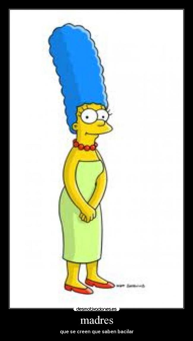 madres - que se creen que saben bacilar