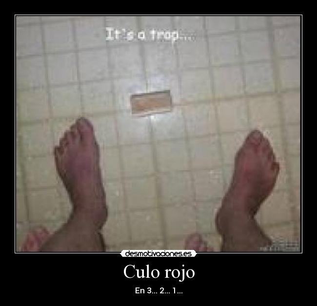 Culo rojo - En 3... 2... 1...
