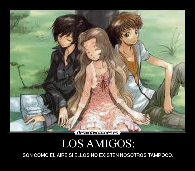 LOS AMIGOS: - 