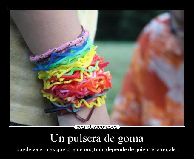 Un pulsera de goma - 