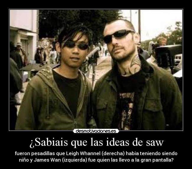 ¿Sabiais que las ideas de saw - 