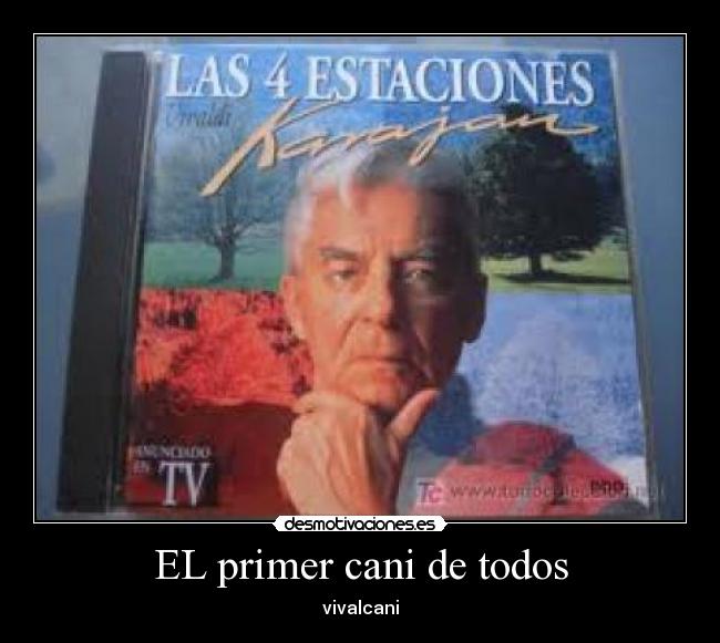 EL primer cani de todos -