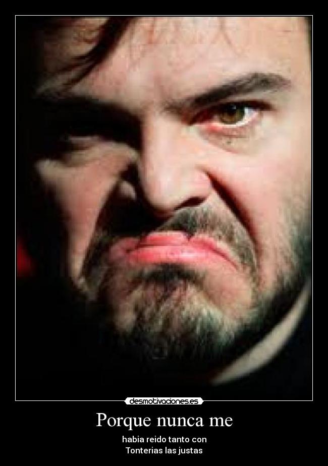 Porque nunca me -