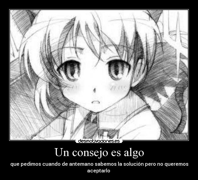 Un consejo es algo -