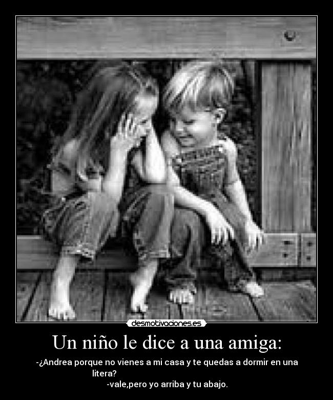Un niño le dice a una amiga: - 