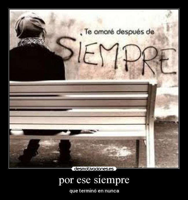 por ese siempre - 