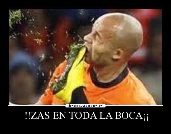 !!ZAS EN TODA LA BOCA¡¡ - 