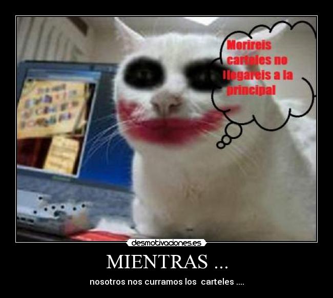 MIENTRAS ... -