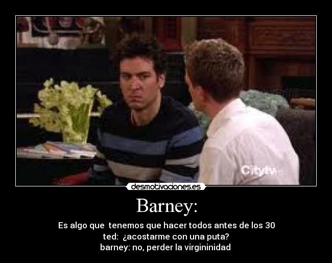 Barney: -