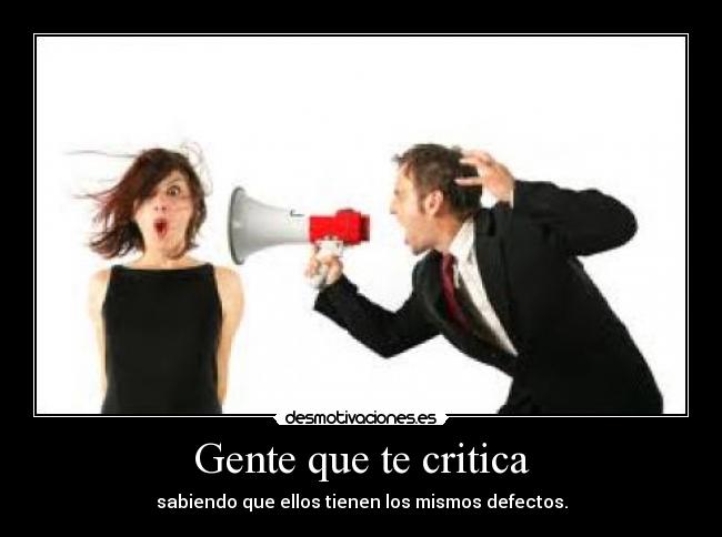 Gente que te critica - 