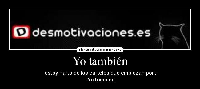 Yo también -