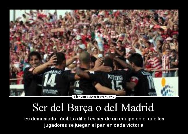 Ser del Barça o del Madrid -